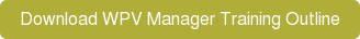 Download WPV Manager Training Outline
