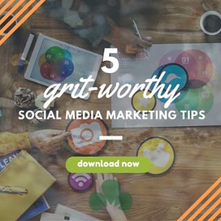 grit worthy social media marketing tips