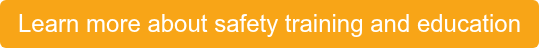 Learn more about safety training and education