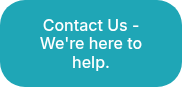 Contact Us - We're here to help.