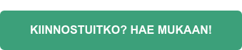 Kiinnostuitko? Hae mukaan!