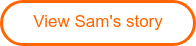 View Sam's story