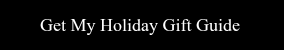 Get My Holiday Gift Guide 