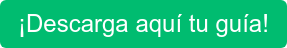 ¡Descarga aquí tu guía!