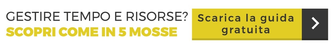 come gestire al meglio tempo e risorse? Scoprilo nella guida