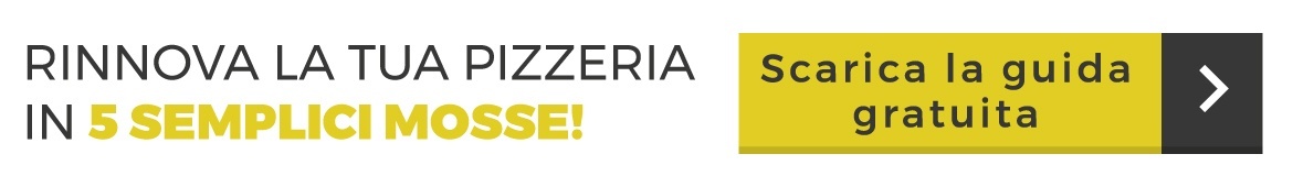 rinnovare la tua pizzeria in sole 5 mosse, la guida