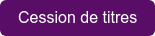 Cession de titres