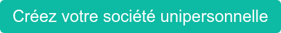 Créez votre société unipersonnelle