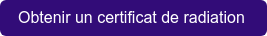 Obtenir un certificat de radiation