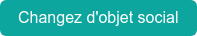 Changez d'objet social