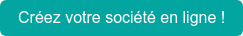 Créez votre société en ligne !
