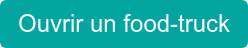 Ouvrir un food-truck