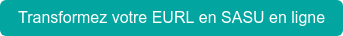 Transformez votre EURL en SASU en ligne