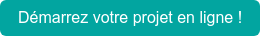 Démarrez votre projet en ligne !