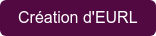 Création d'EURL