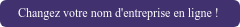 Créez votre entreprise en ligne !