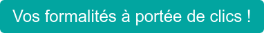 Vos formalités à portée de clics !