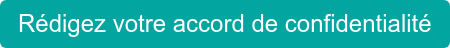 Rédigez votre accord de confidentialité