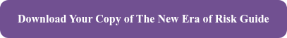 Download Your Copy of The New Era of Risk Guide