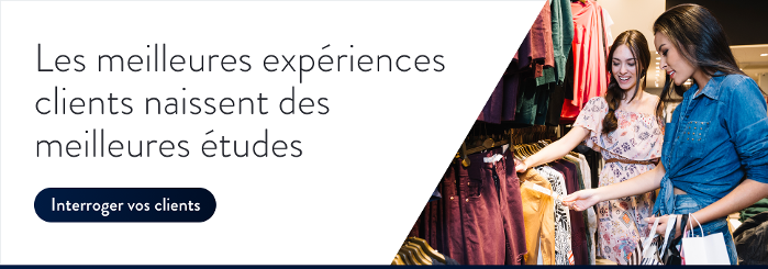 Les meilleures expériences clients naissent des meilleures études