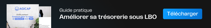 Guide pour améliorer sa trésorerie sous LBO