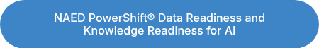 NAED PowerShift® Data Readiness and <br>Knowledge Readiness for AI