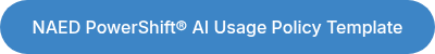 NAED PowerShift® AI Usage Policy Template