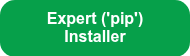 Expert ('pip') Installer