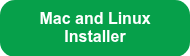 Mac and Linux Installer