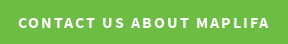CONTACT US ABOUT MAPLIFA