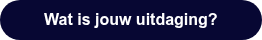 Wat is jouw uitdaging?