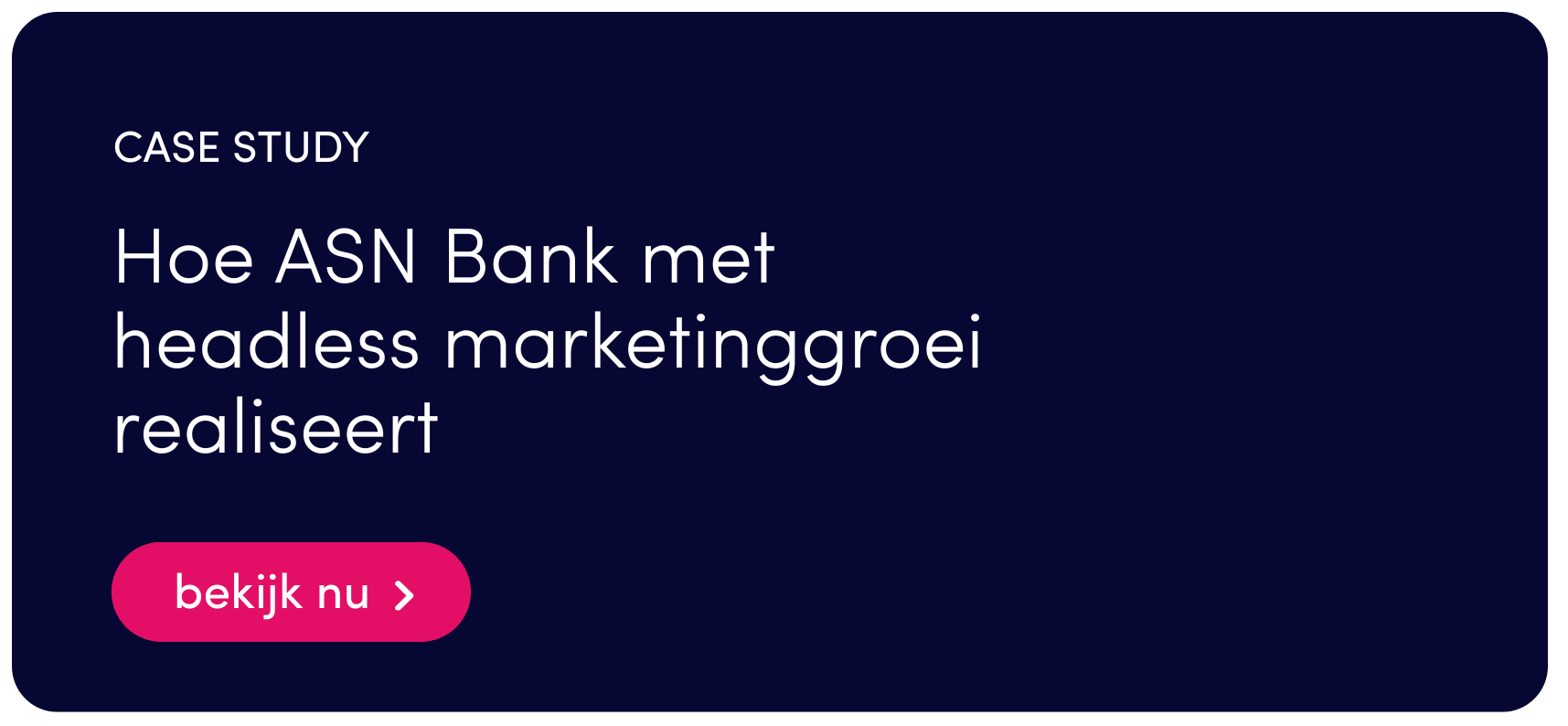 ASN bank case study headless