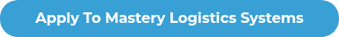 Apply To Mastery Logistics Systems