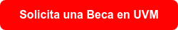 Solicita una Beca en UVM