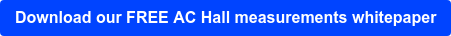 Download our FREE AC Hall measurements whitepaper