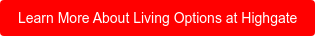 Learn More About Living Options at Highgate