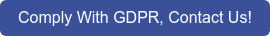 Comply With GDPR, Contact Us!