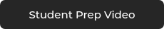 Student Prep Video