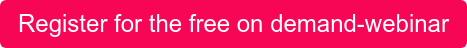 Register for the free on demand-webinar