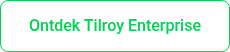 Ontdek Tilroy Enterprise