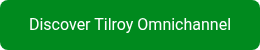 <p>Discover Tilroy Omnichannel</p>
