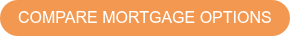 COMPARE MORTGAGE OPTIONS