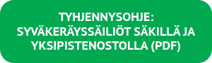 TYHJENNYSOHJE: SYVÄKERÄYSSÄILIÖT SÄKILLÄ JA YKSIPISTENOSTOLLA (PDF)
