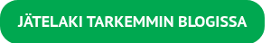 JÄTELAKI TARKEMMIN BLOGISSA