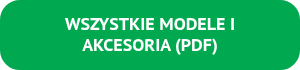 WSZYSTKIE MODELE I AKCESORIA (PDF)