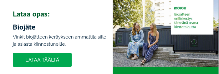 Lataa opas: Biojäte Vinkit biojätteen keräykseen ammattilaisille ja asiasta kiinnostuneille. &nbsp;