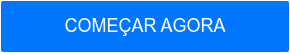COMEÇAR AGORA