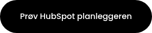 Prøv HubSpot planleggeren