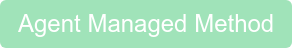Agent Managed Method