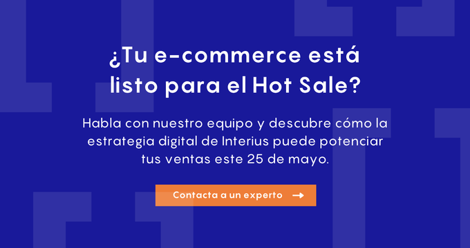 Contacta a nuestros expertos y descubre cómo en Interius potenciamos tus ventas